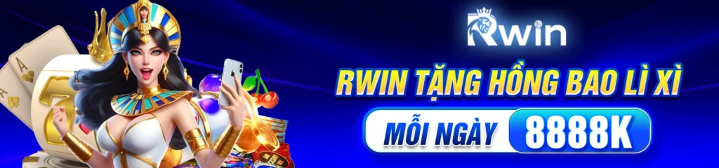 banner rwin tặng hồng bao lì xì mỗi ngày 8888k