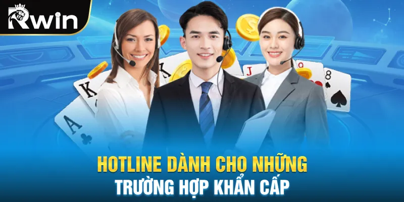 Hotline dành cho những trường hợp khẩn cấp
