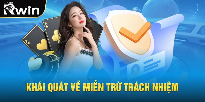 Khái quát về miền trừ trách nhiệm