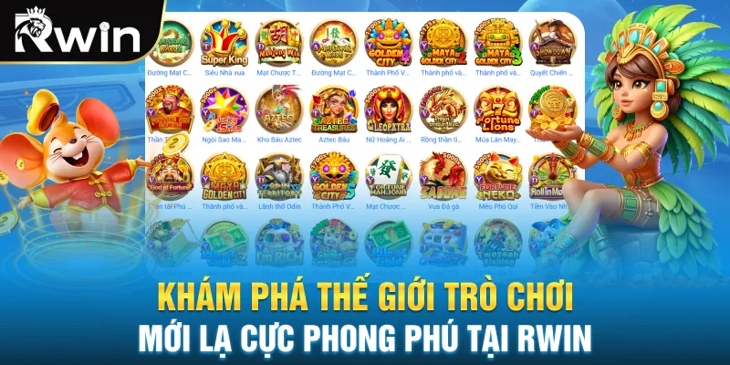 Khám phá thế giới trò chơi mới lạ cực phong phú tại Rwin