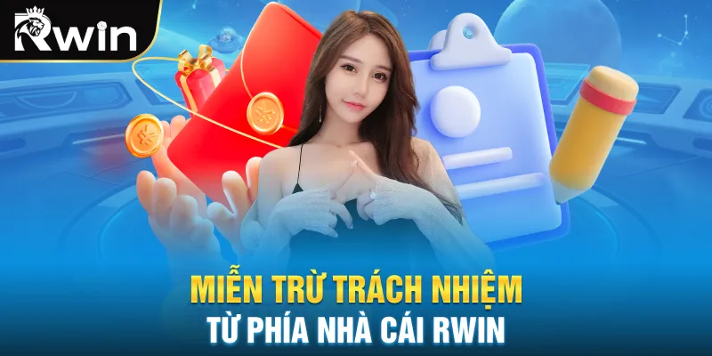 Miễn trừ trách nhiệm từ phía nhà cái rwin
