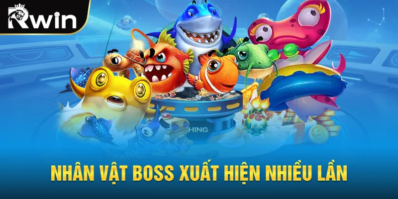 Nhân vật boss xuất hiện nhiều lần