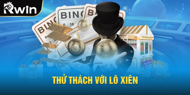 Thử thách với lô xiên